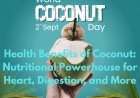 Health Benefits of Coconut - नारियल खाने के स्वास्थ्य लाभ क्या हैं?