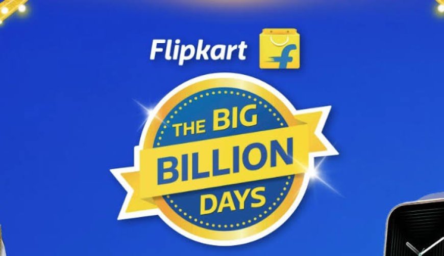 Flipkart बिग बिलियन डेज़ सेल 2024: बंपर डिस्काउंट्स और शानदार ऑफर्स